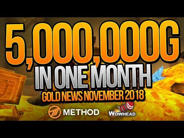 HE MADE 5 MILLION GOLD IN ONE MONTH! Wowhead November Gold News with Gumdrops | Method