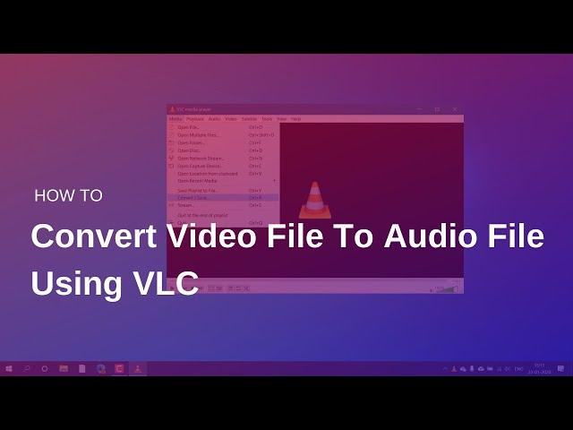 Convert Mp4 to MP3 using VLC media player