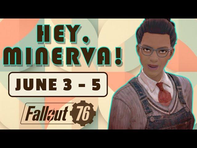 Fallout 76 Minerva Location and Plans // June 3-5