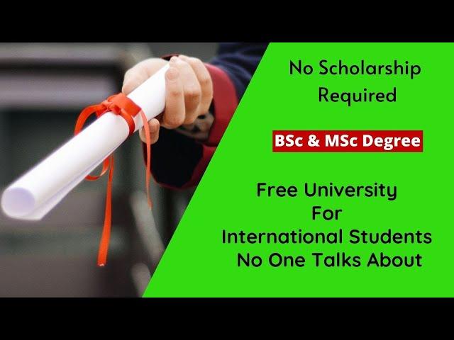 Free online institutions for Bachelors & Masters / Tuition Free Schools For International Students