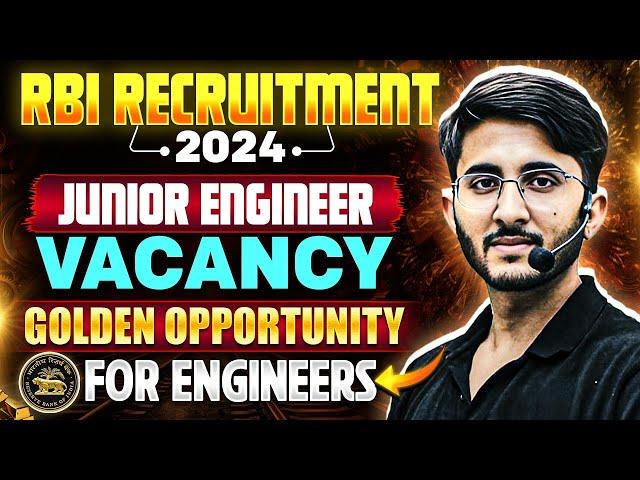 RBI JE Recruitment 2024 | RBI Junior Engineer Vacancy For Engineers!