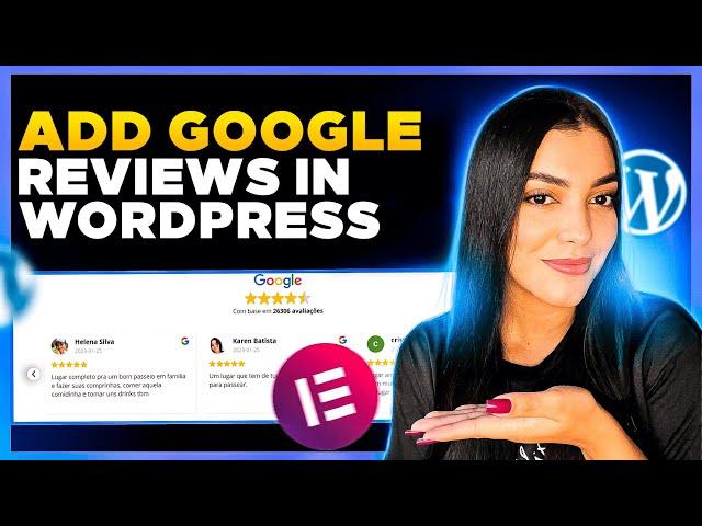 How to Add GOOGLE MY BUSINESS Reviews to WordPress Elementor [Google maps reviews Elementor]