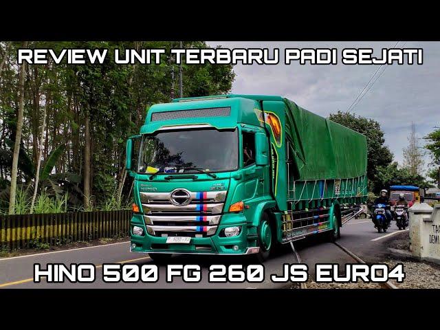 REVIEW UNIT TERBARU.NYA PADI SEJATI || HINO 500 FG 260 JS EURO4 FULL MODIFIKASI