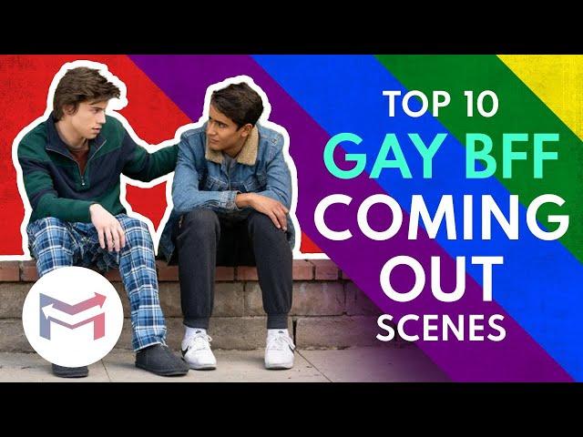 Top 10 Gay Best Friend Coming Out Moments