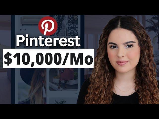 How to Make $10,000/Month With Pinterest Affiliate Marketing