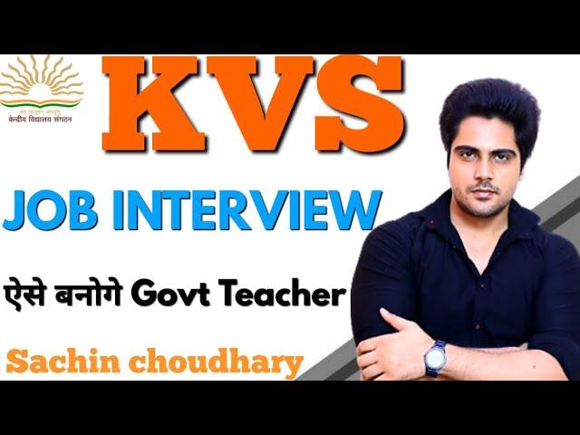 My Kvs Interview Experience, Sachin choudhary