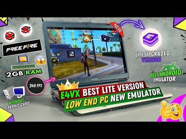 New E4VX Lite Version Best For Low End PC Without Graphics Card | Best Emulator For PC Free Fire