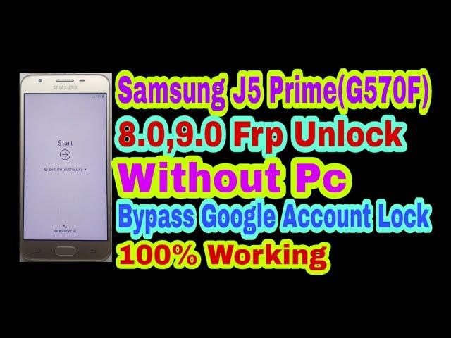 Samsung J5 Prime(G570F) 8.0,9.0 Frp Unlock Without Pc || Bypass Google Account Lock 100% Working