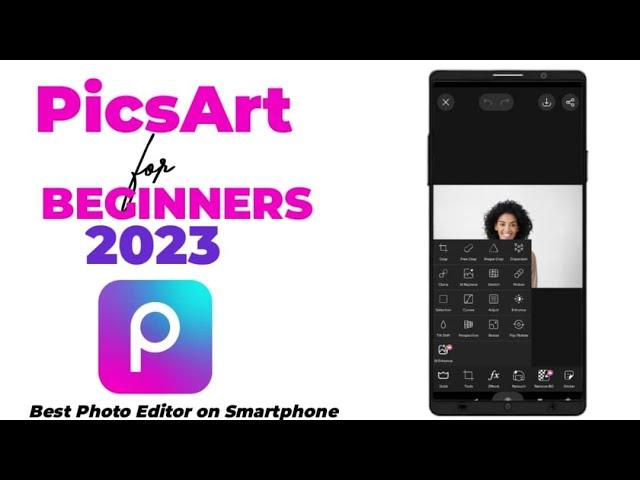 How To Use PicsArt | Beginner's Guide | PicsArt Tutorial 2023