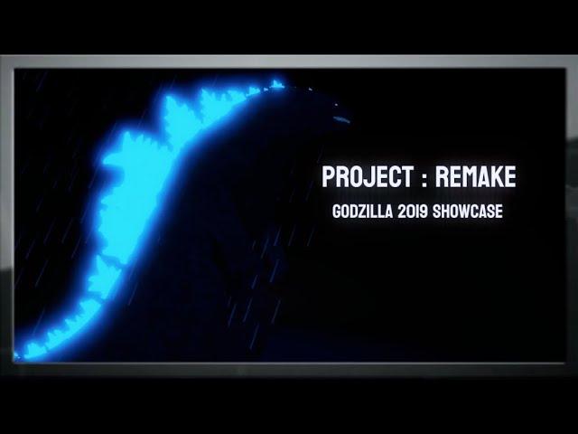 PROJECT : REMAKE | Legendary Godzilla Showcase