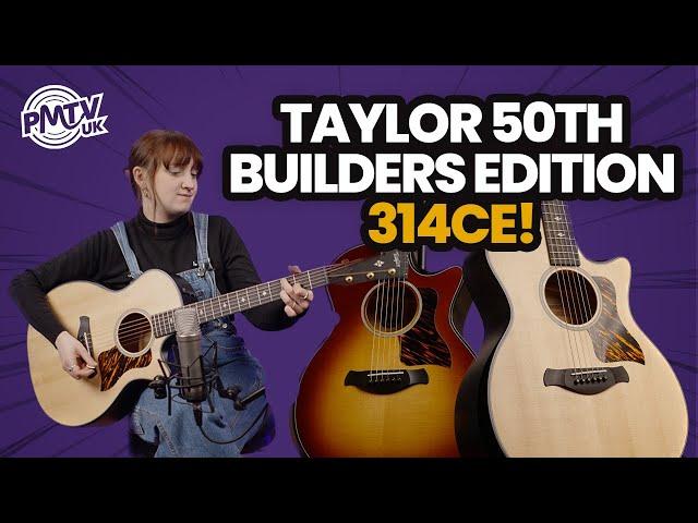 Unveiling Taylor's Stunning 50th Anniversary Builders Edition 314ce Guitars!