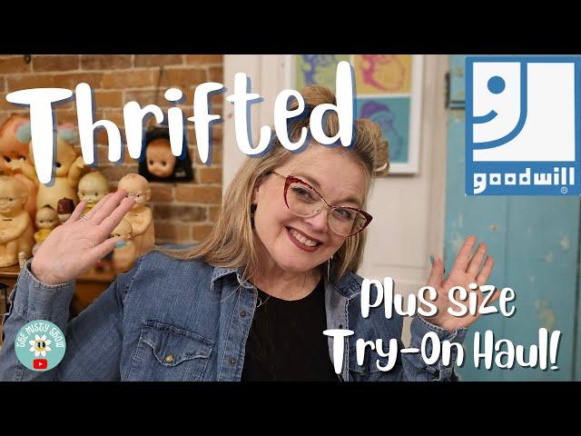 Plus Size Fashion on a Budget: Goodwill Thrift With Me! | TRY-ON Haul!