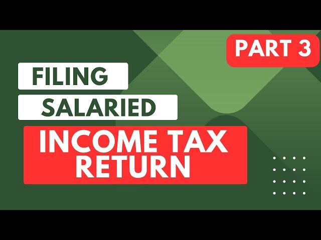 Step-by-Step Guide: Filing Income Tax Return Online in Pakistan for Salaried Individuals | Part 3