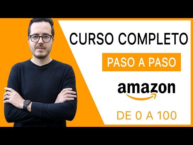 Curso GRATIS De Amazon FBA | Cómo Vender En Amazon FBA y Ganar Dinero en 2025 I Para Principiantes