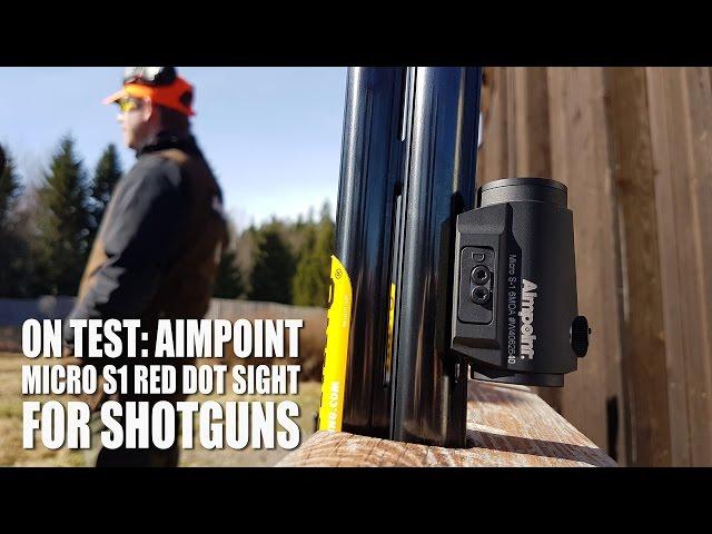 On Test: Aimpoint Micro S1 sight for shotguns