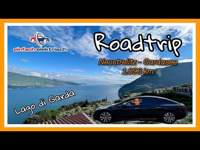  Roadtrip an den Gardasee mit dem Elektroauto️Mercedes EQS& „Bip & Go“