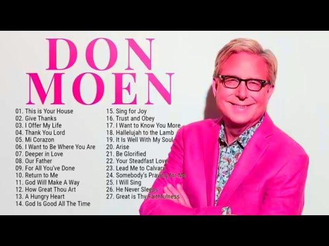 Don Moen - This is your House, Thank You Lord, God will make away and more..(The best hits 2023)