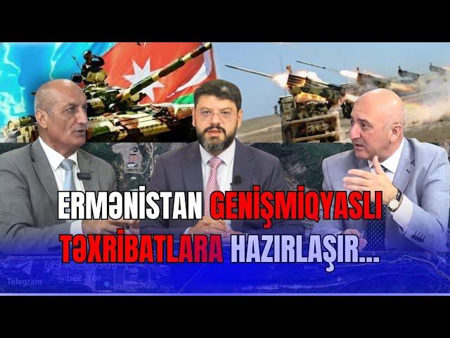 ŞOK PROQNOZ: Ermənistan genişmiqyaslı təxribatlara hazırlaşır. Nə olacaq? - SİYASİ REAKSİYA