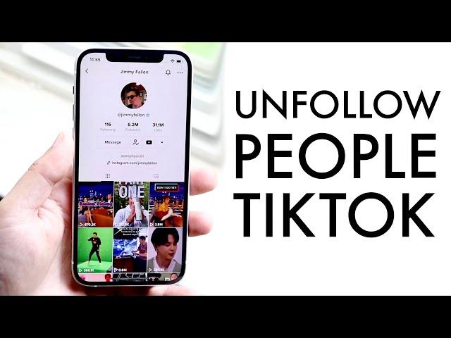 How To Unfollow Someone From TikTok! (2021)