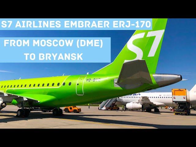 Trip Report | S7 Airlines Embraer ERJ-170 (Economy) | Moscow (DME) - Bryansk