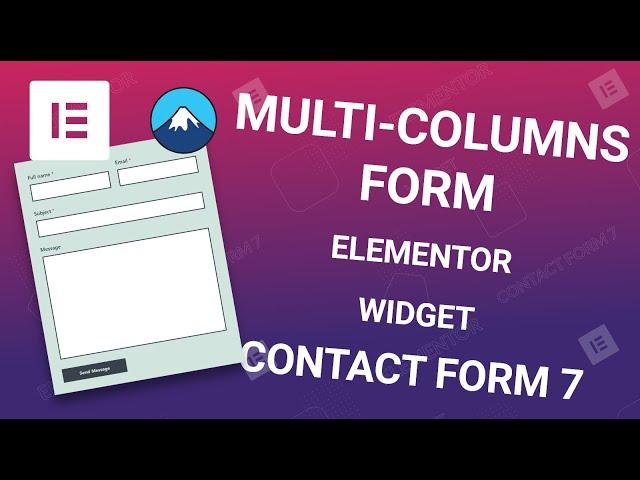 How to Create Multi Column Contact Form 7 using Elementor.