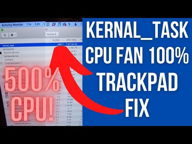 How To Fix MacBook kernal_task maxing out CPU and Fans, Making Laptop Very Slow - Trackpad Fix