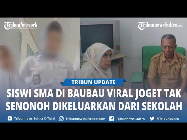 Viral Video Siswi SMA di Baubau Ucap Kalimat Tak Senonoh hingga Lakukan Gerakan Erotis Dalam Kelas