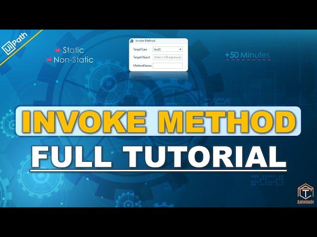 UiPath | Invoke Method Activity in UiPath | Full Tutorial for beginners | Static vs. Non-Static