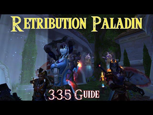 How to DPS as a Retribution Paladin in 3.3.5!