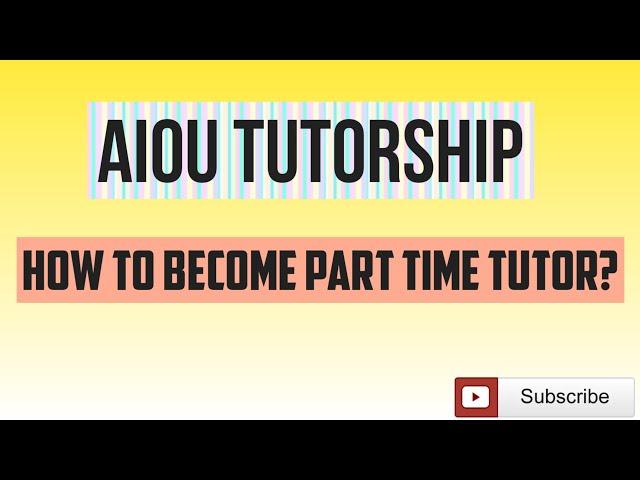 E-Registration of aiou tutors. How to become part time tutor?