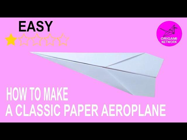 How to make a Classic Paper Aeroplane \\Origami Network 折り紙