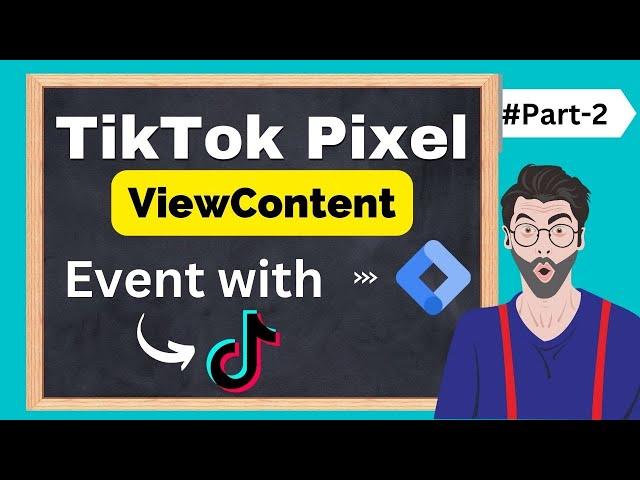 ViewContent Event Setup for TikTok Pixel with GTM - TikTok Pixel setup #part-2