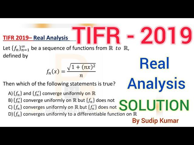 TIFR 2019 Mathematics Solution | TIFR 2019 Real Analysis Solution | Tifr 2021 Maths Q.No 15 Solution