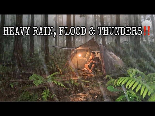 Very Heavy Rain with Thunder and Flood‼️Solo Camping in Heavy Rain with Thunder and Flood‼️