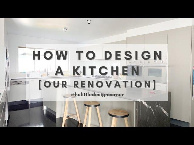 How to Design a Kitchen | Tips from a Designer