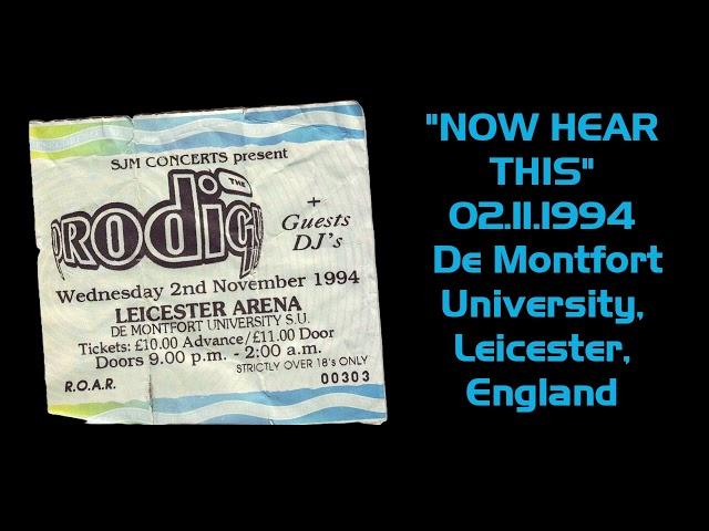 The Prodigy - Now Hear This, Live De Montfort University 02.11.1994