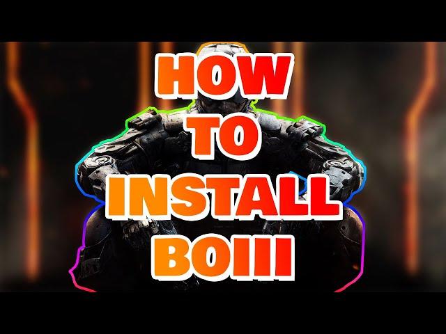 How To Install The BOIII Client For Black Ops 3 (Tutorial)