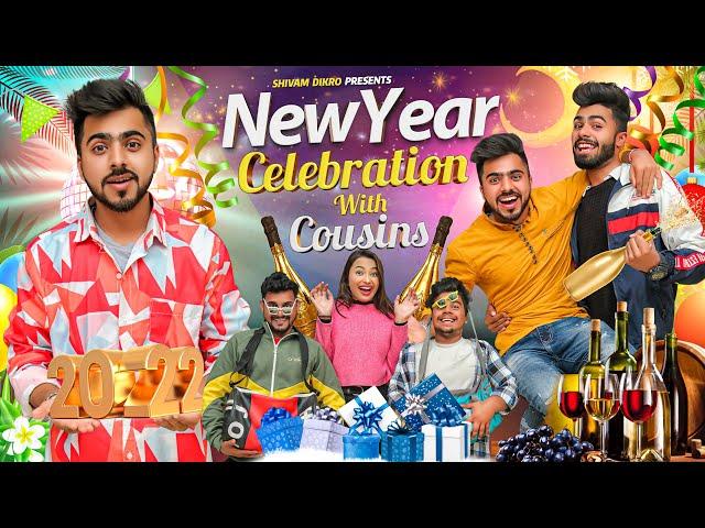 New Year Celebration With Cousins || Shivam Dikro