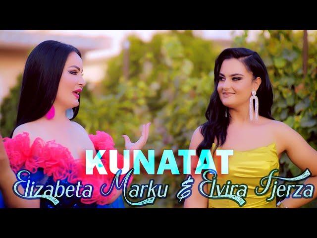 Elizabeta Marku & Elvira Fjerza - Kunatat - Fenix/Production (Official Video)