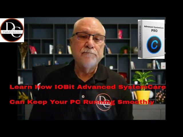 Learn How Iobit Advanced Systemcare Can Keep Your Pc Running Smoothly.