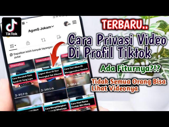 Cara Privasi Video Di Tiktok | Fitur Privasi Video Tiktok