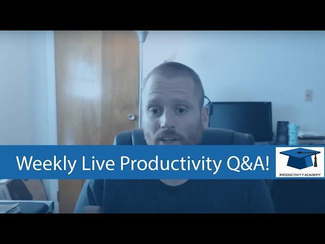 Productivity Academy Live Q&A - Episode 39