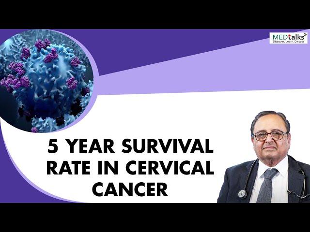 Dr P K Julka - 5 year survival rate in cervical cancer