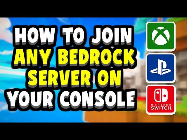 How to join ANY Minecraft Bedrock Server on Xbox, Playstation & Nintendo Switch for FREE