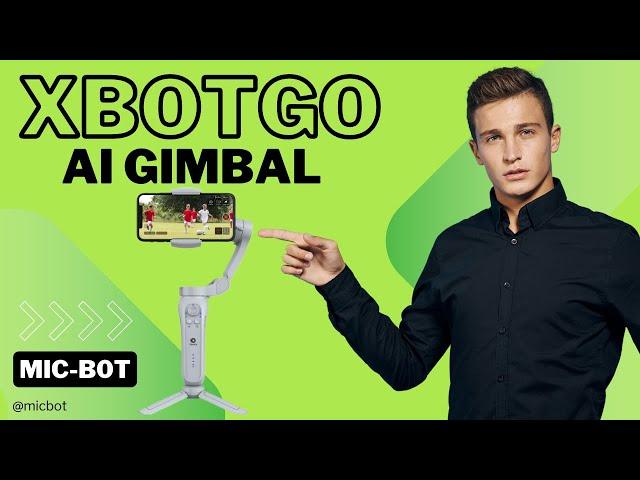 XbotGo Gimbal Stabilizer for Smartphones - AI-Powered Sports Camera:  Unboxing & Demo #xbot #xbotgo