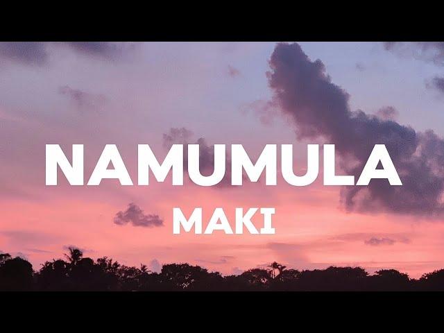 Maki - Namumula (Lyrics)