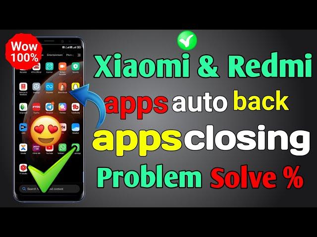 app auto back | Redmi Phone Me apps Auto Back Problem Solving | Xiaomi Problem Solve | app Closing