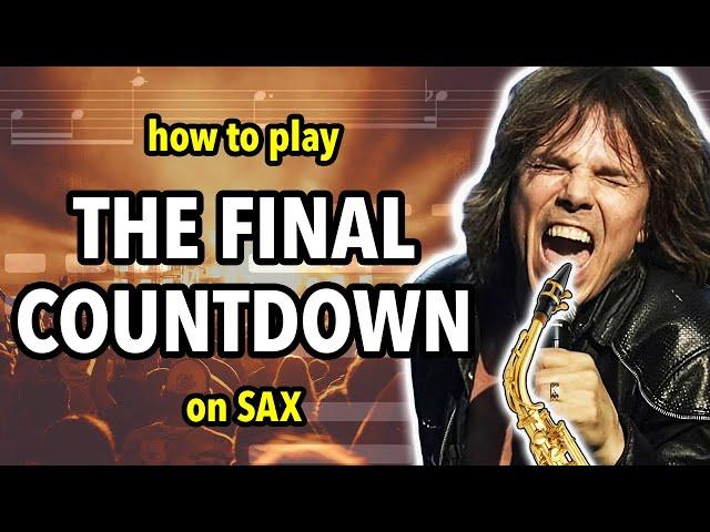 How to play The Final Countdown on Saxophone | Saxplained