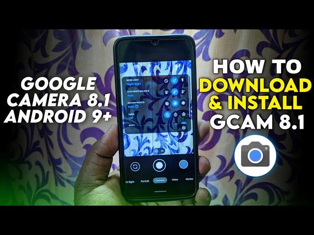 (GCam 8.1) How To Download & Install Google Camera 8.1 Android 9+