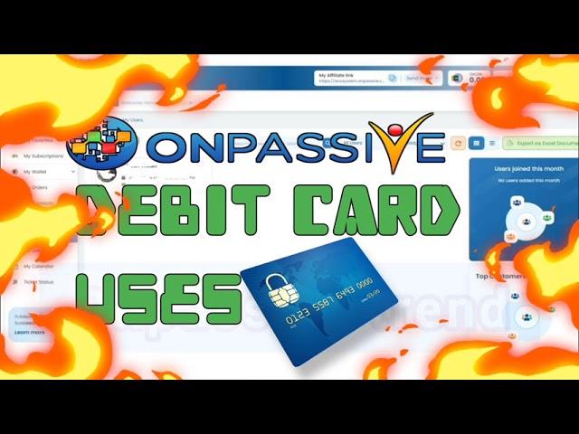Onpassive debit Card uses of onpassive debit card